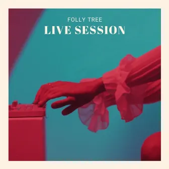 Live at Alpha by Folly Tree