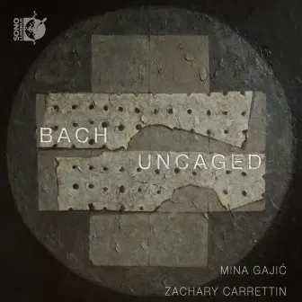 Bach Uncaged by Zachary Carrettin