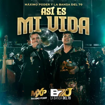 Así Es Mi Vida by La banda del 70