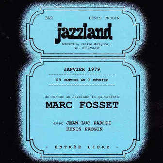 Marc Fosset Au Jazzland by Marc Fosset