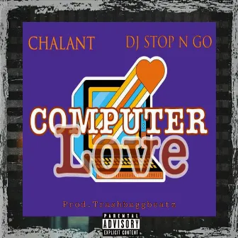 Computer Love by Dj Stop N Go