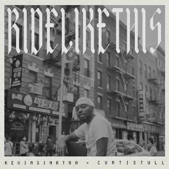 Ride Like This by Kevin Sinatra