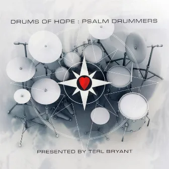 Drums Of Hope by Psalm Drummers