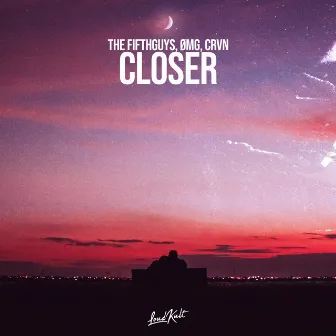 Closer by CRVN