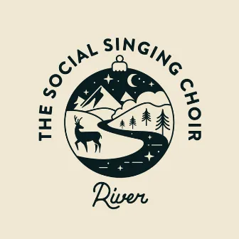 River by The Social Singing Choir