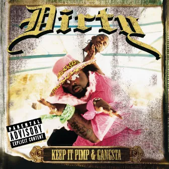 Keep It Pimp & Gangsta by Dirty