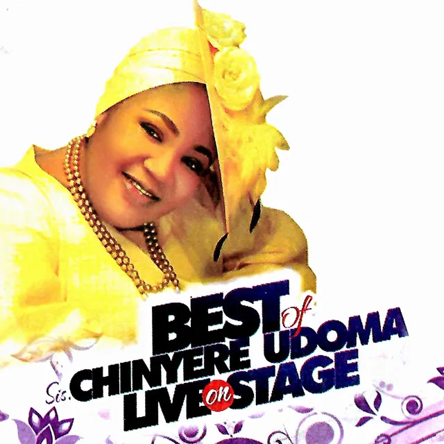 BEST OF CHINYERE UDOMA : God will make a way/focus on God - Medley