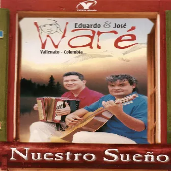 Nuestro Sueno by Ware