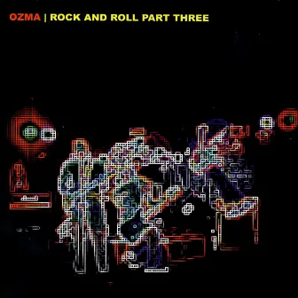 Rock And Roll Part Three by Ozma