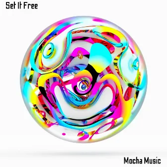 Set It Free by Mocha Music