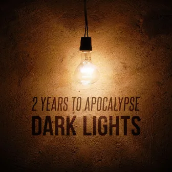 Dark Lights by 2 YEARS