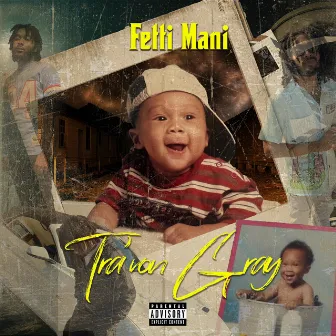 Tra'Von Gray by Fetti Mani