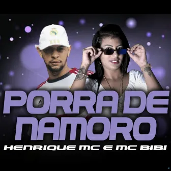 Porra de Namoro by Mc Bibi