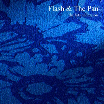 The Hits Collection by Flash and the Pan