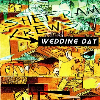 Wedding Day by Shefram Crew