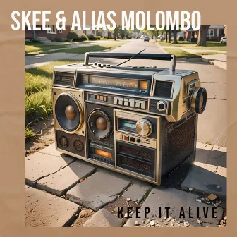 Keep It Alive by Alias Molombo