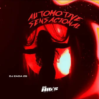 Automotive Sensacional by DJ ZADA ZS