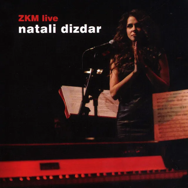 Natali Dizdar - Zkm Live