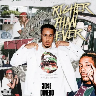 Richer Than Ever by Jo$e Dinero