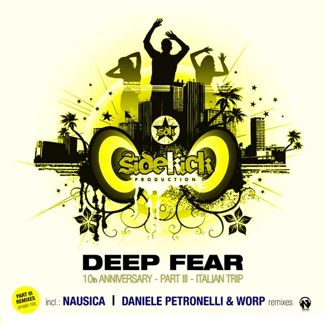 Deep Fear (10th Anniversary, Pt. 3 - Italian Trip) [Remixes]