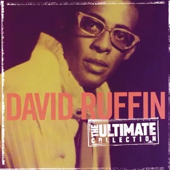 The Ultimate Collection: David Ruffin by David Ruffin