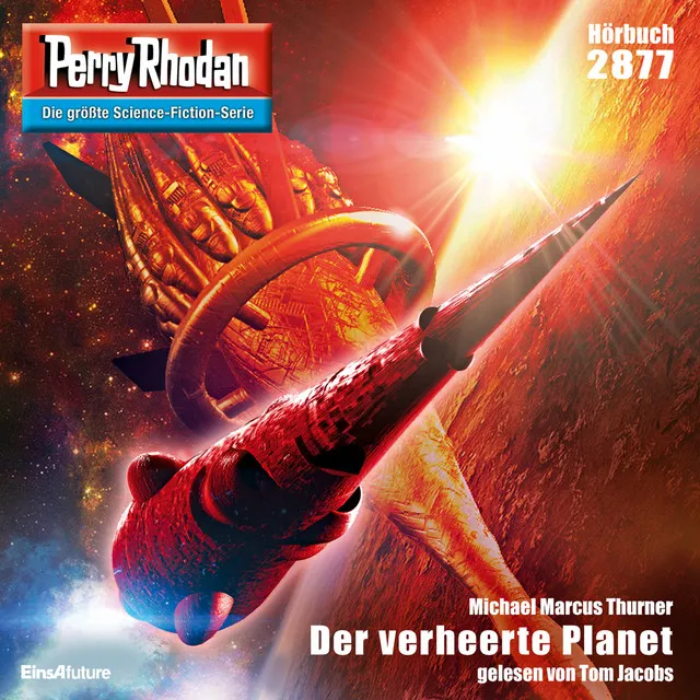 Der verheerte Planet [Perry Rhodan - Erstauflage 2877 (Ungekürzt)]