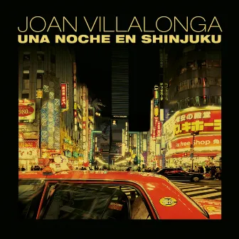 Una Noche en Shinjuku by Joan Villalonga