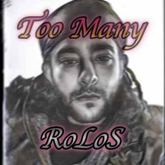 Too Many by RoLoS