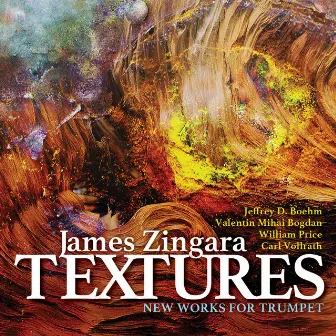 Textures: New Works for Trumpet by James Zingara