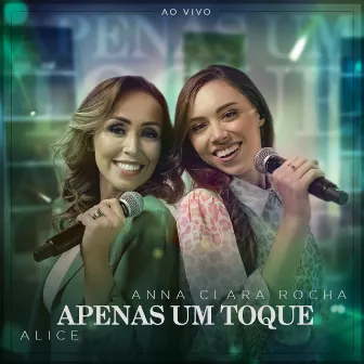 Apenas Um Toque (Ao Vivo) by Anna Clara Rocha