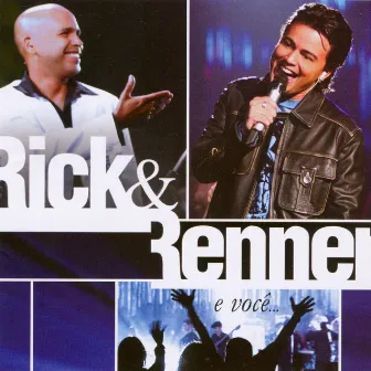 Rick e Renner e Você (Ao Vivo) by Rick & Renner