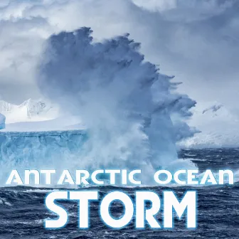 Antarctic Ocean Storm by Oceans