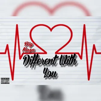 Different With You by Big Kuza