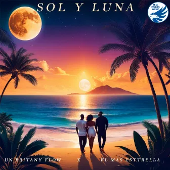 Sol Y Luna by El Mas Estrella