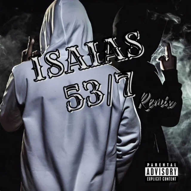 ISAIAS 53.7 REMIX