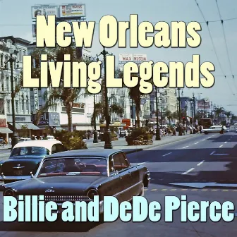 New Orleans Living Legends: Billie and DeDe Pierce by Billie & DeDe Pierce