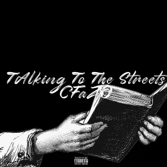 Talking to the Streets by Cfazo