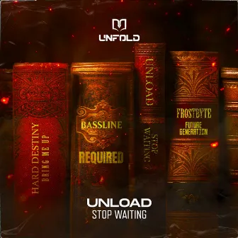 Stop Waiting by Unload