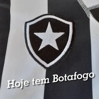 Hoje Tem Botafogo by Clarisse Grova