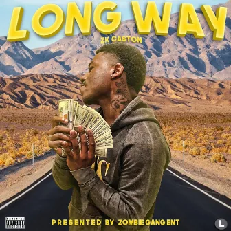 Long Way by ZK Caston