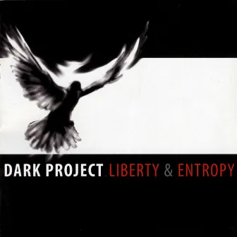 Liberty & Entropy by Dark Project