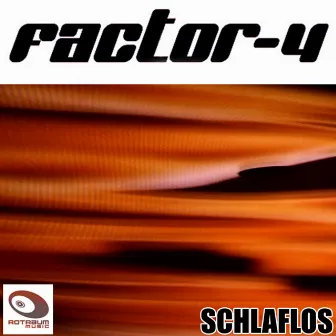 Schlaflos by Factor-4