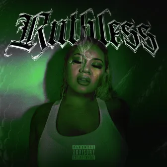 RUTHLESS by Sailor Goon