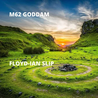 Floyd-ian Slip by M62 Goddam