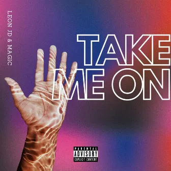 Take Me On by Unknown Artist