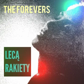 Lecą Rakiety by The Forevers