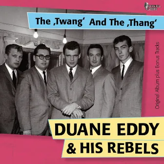 The ''Twangs'' and the ''Thang'' by Duane Eddy and His Rebels