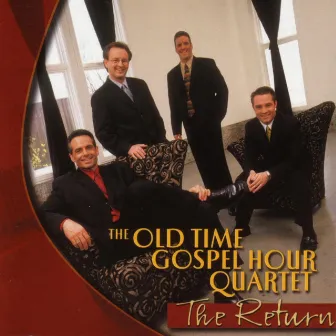 The Return by Old Time Gospel Hour Quartet