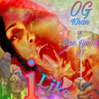 I Like by OG Khan