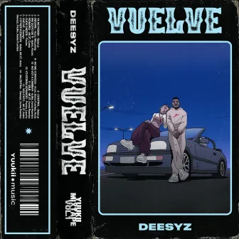 Vuelve by DEESYZ